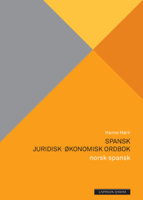 Spansk juridisk–økonomisk ordbok norsk–spansk